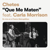 Que Me Maten (feat. Carla Morrison) [Chetes 20 Live] artwork