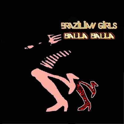 Balla Balla - Single - Brazilian Girls