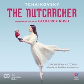 Tchaikovsky: The Nutcracker (With Narration by Geoffrey Rush) artwork