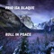 Roll in Peace - Frio Isa Blaque lyrics