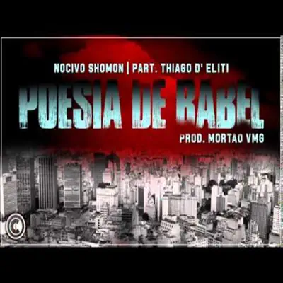 Poesia de Babel (feat. Thiago D' Eliti) - Single - Nocivo Shomon Poesia de Babel (feat. Thiago D' Eliti) - Single - Nocivo Shomon