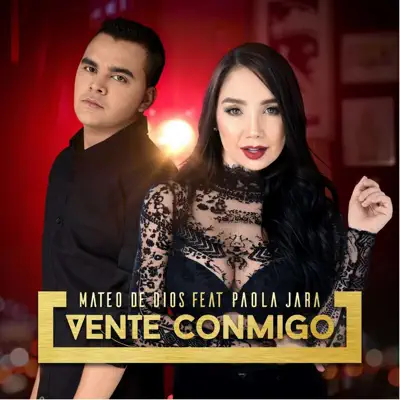 Vente Conmigo (feat. Paola Jara) - Single - Mateo de Dios
