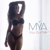 Mýa - You Got Me