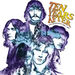 Ten Years After: The Anthology (1967-1971) - Ten Years After