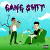 Stream & download Gang Shit (feat. Hypno Carlito & LT. Studio) - Single