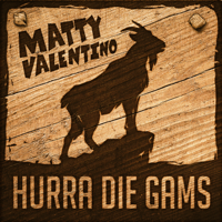 Matty Valentino - Hurra die Gams artwork