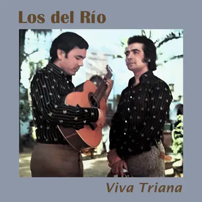 Viva Triana - Los Del Rio