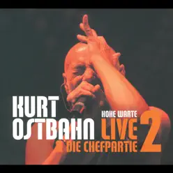 Hohe Warte, Vol. 2 (Live) - Kurt Ostbahn