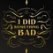I Did Something Bad (Cover) [feat. Cynthia Erivo] - Shoshana Bean lyrics