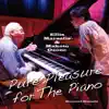Pure Pleasure for the Piano album lyrics, reviews, download