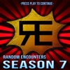 Random Encounters: Season 7