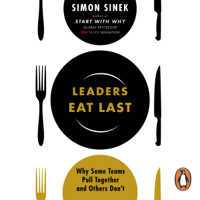 Simon Sinek - Leaders Eat Last artwork