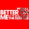 Better on Me (feat. Ty Dolla $ign) [The Remixes] - Single, 2017