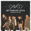 Stream & download Se Vuelve Loca (Spanglish Version) - Single