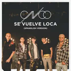 Se Vuelve Loca (Spanglish Version) - Single - Cnco