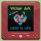 Love Is Life (feat. Mr. Konrad) - Victor Ark lyrics