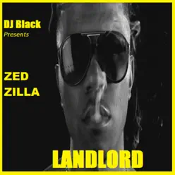 Landlord - Zed Zilla Landlord - Zed Zilla