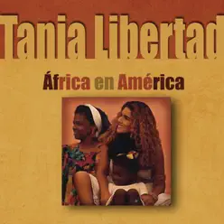 África en América - Tania Libertad África en América - Tania Libertad