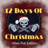 12 Days of Christmas (Villain Pub Edition) - Single album lyrics, reviews, download