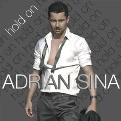 Hold On - Single by Adrian Sina album reviews, ratings, credits