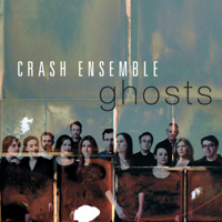 Crash Ensemble - Ghosts artwork