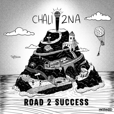 Road 2 Success - Single - Chali 2na