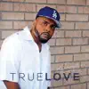 True Love - Single album lyrics, reviews, download