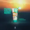 Filtro Solar (Thales Dumbra & Reverence Remix) - Single album lyrics, reviews, download