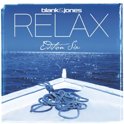Relax Edition 6 - Blank & Jones Relax Edition 6 - Blank & Jones