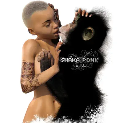The Evol' - Shaka Ponk
