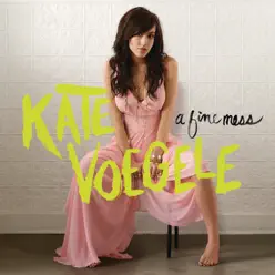 A Fine Mess - Kate Voegele