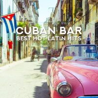 Cuban Latin Collection - Cuban Bar: Best Hot Latin Hits, Salsa, Rumba, Mambo, Sensual Rhythms from Havana, Party del Mar artwork