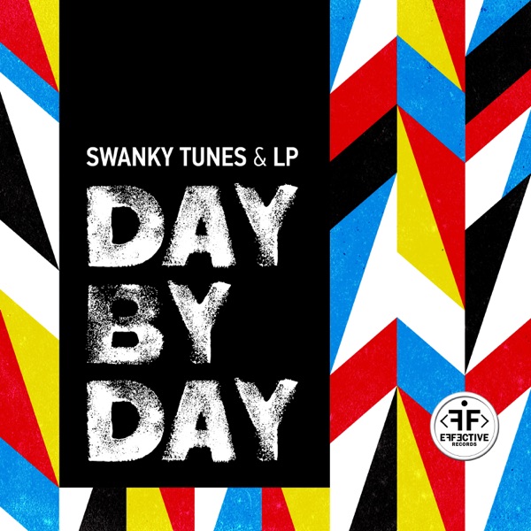 Day By Day - Single - Swanky Tunes & LP