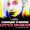 Gypsy Woman (feat. Natalie La Rose) - Caroline D'Amore lyrics