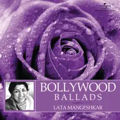 Bollywood Ballads - Lata Mangeshkar