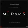 Mi Dama (feat. Osquel & Juanka) - Single album lyrics, reviews, download