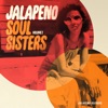 Jalapeno Soul Sisters, Vol. 2