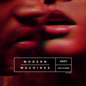 Modern Machines - Hazy