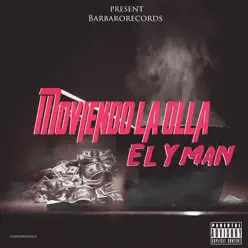 Moviendo la Olla - Single - El Yman Moviendo la Olla - Single - El Yman