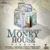 Money House Riddim