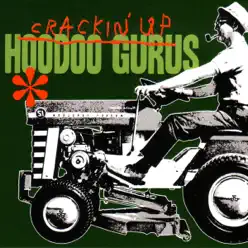Crackin' Up (Single) - Hoodoo Gurus