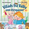Villads fra Valby som dyrepasser - Anne Sofie Hammer