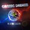 Cosmic Dreams - EP, 2018
