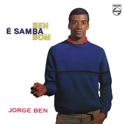 Ben é Samba Bom - Jorge Ben Ben é Samba Bom - Jorge Ben