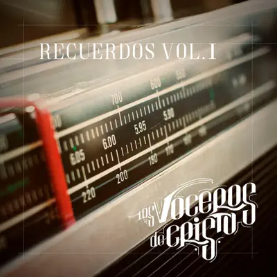 Recuerdos, Vol. 1 - Los Voceros de Cristo