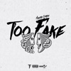 Too Fake - Single artwork