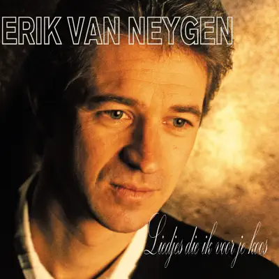 Liedjes Die Ik Voor Je Koos - Erik Van Neygen