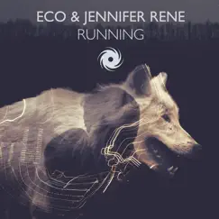 Running (Extended Mix) - Single by Eco & Jennifer Rene album reviews, ratings, credits