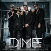 Revol, J Balvin & Bad Bunny - Dime (feat. Arcángel & De La Ghetto)