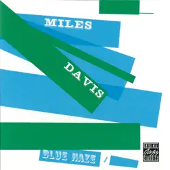 Blue Haze - Miles Davis Blue Haze - Miles Davis